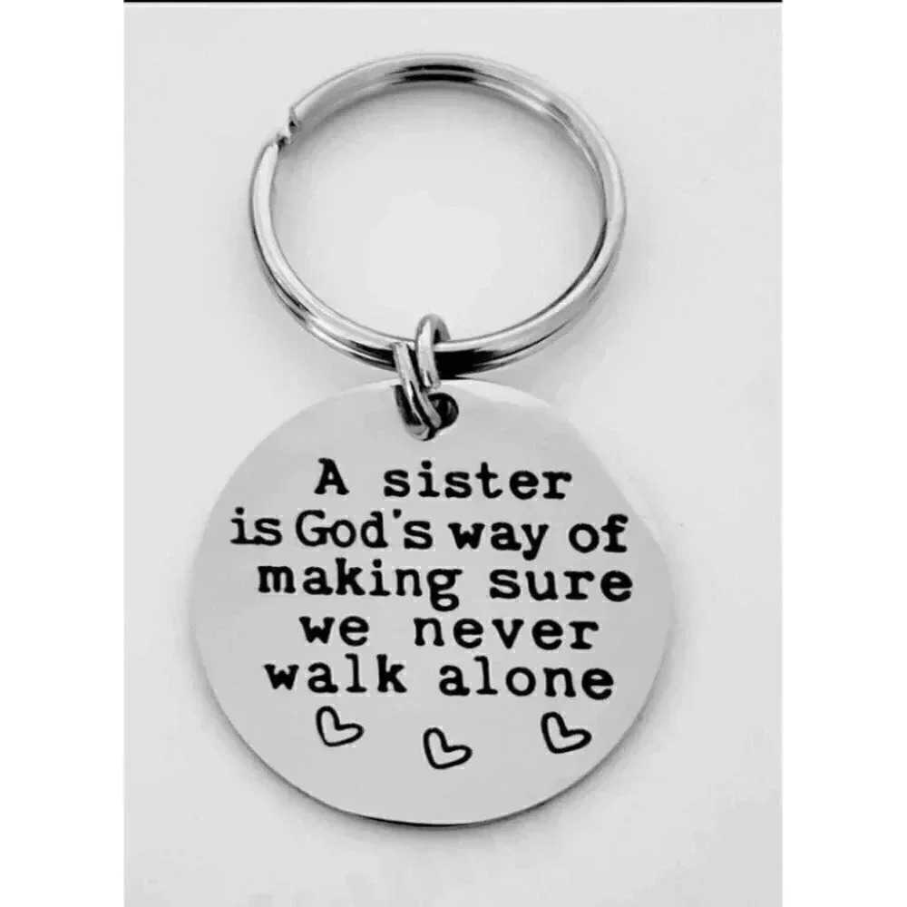 To My Sister We Never Walk Along Keychain